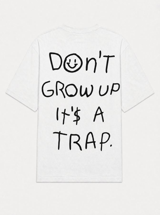 Don't grow up its a trap