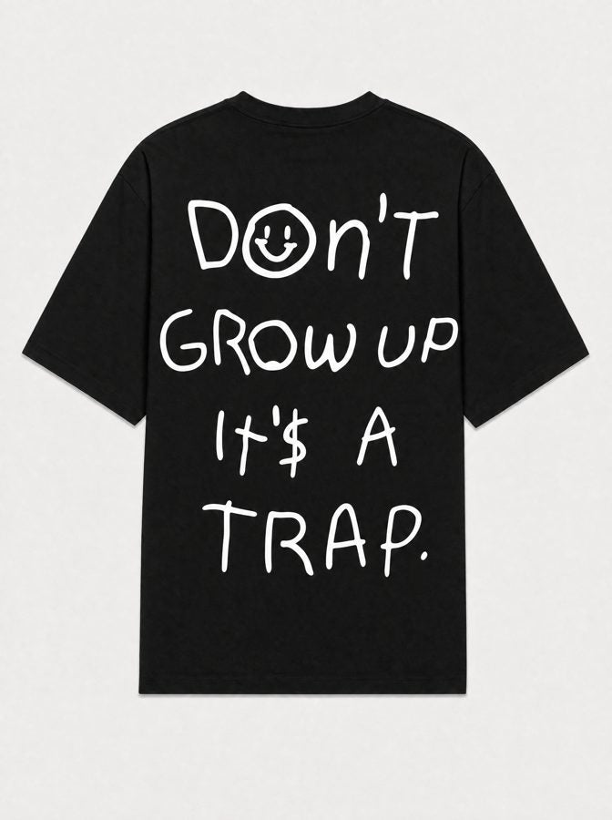 Don't grow up its a trap
