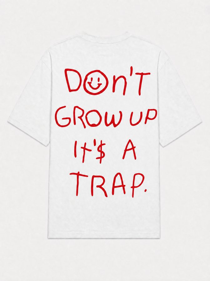Don't grow up its a trap