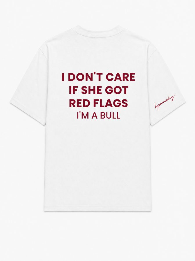 I don't care if she got red flags