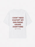 I don't need ChatGPT my girlfriend knows everything