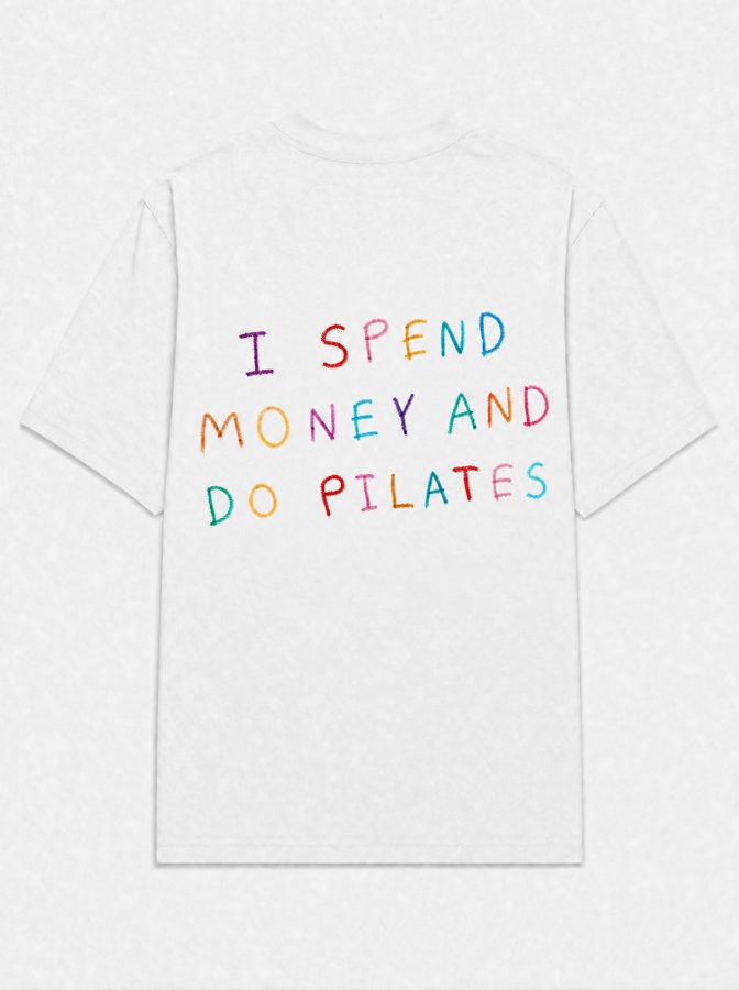 I spend money and do pilates