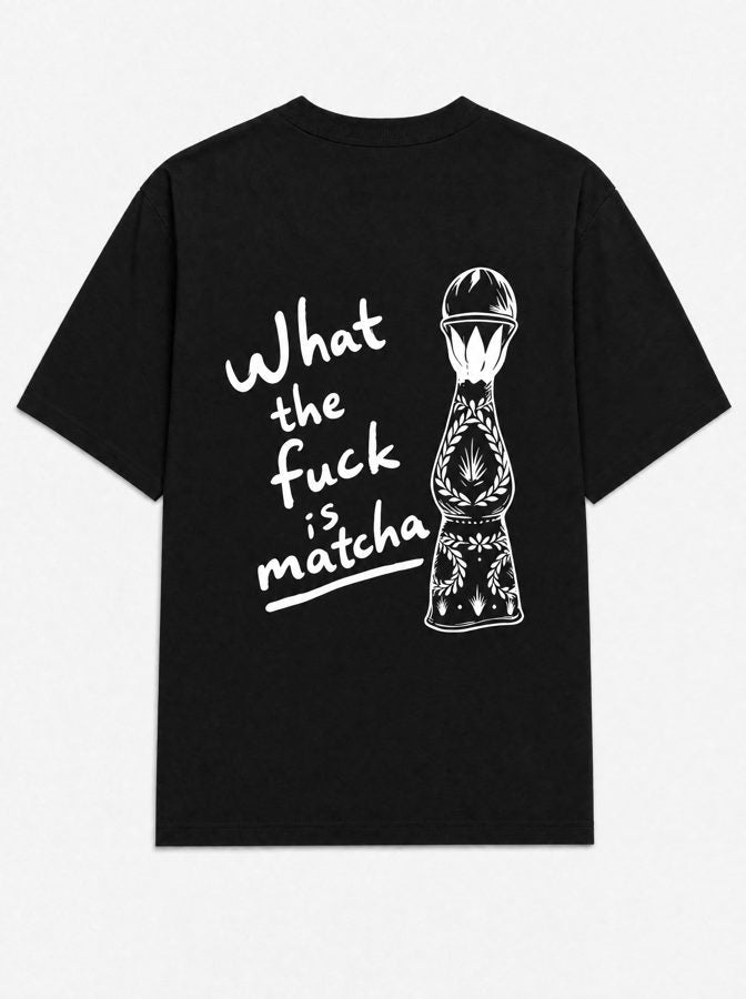 What the fuck is matcha